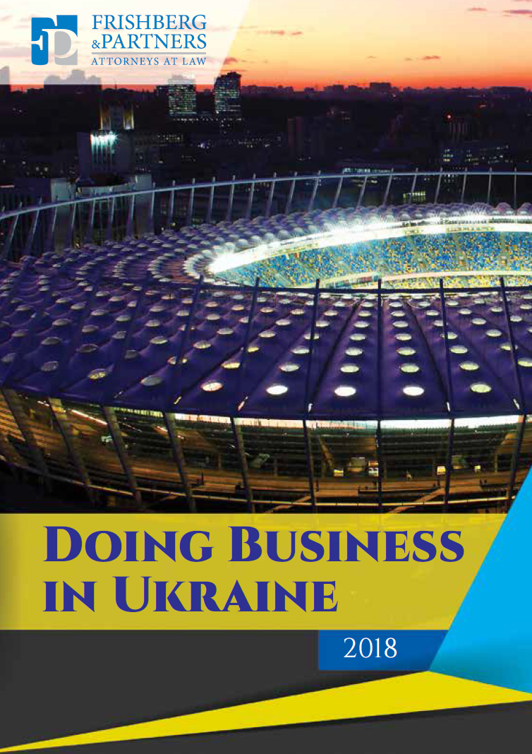 Frishberg & Partners Doing Business in Ukraine 2018 Legal Guide