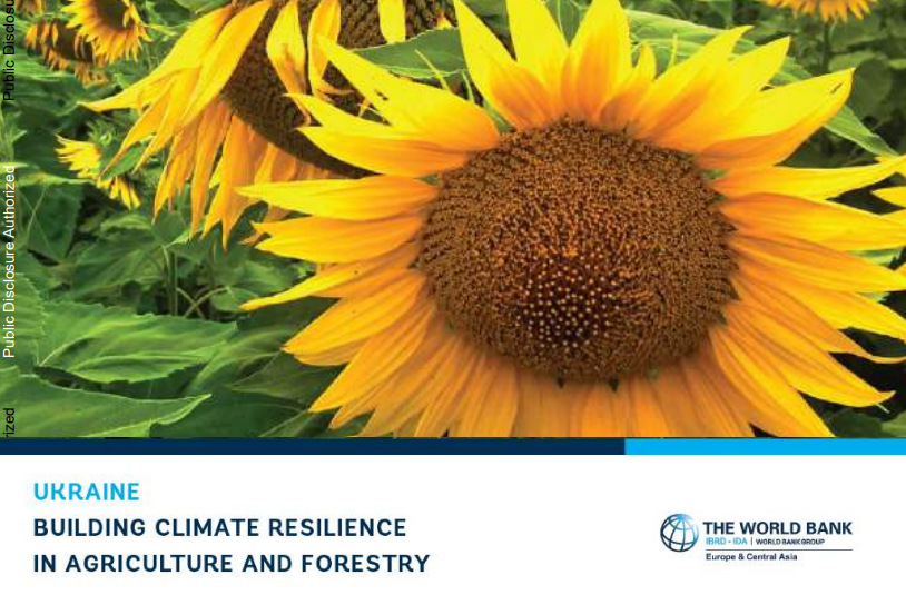 World Bank. 2021. Ukraine: Building Climate Resilience in Agriculture and Forestry.